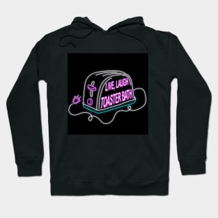 Retro inscription "Live, laugh, toaster bath" Hoodie